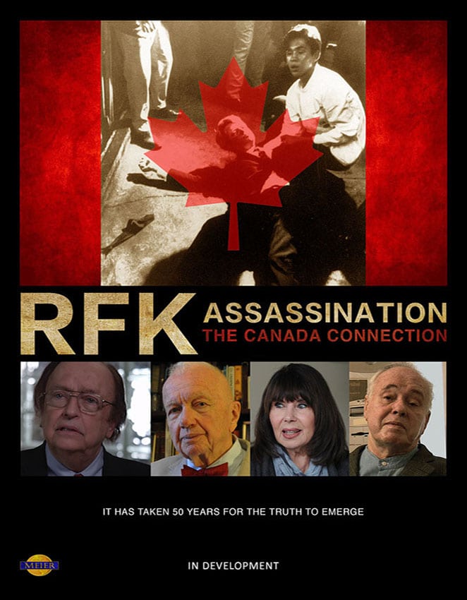 RFK Assassination The Canada Connection RFK Assassination The Canada Connection Documentary Poster about the assassination of Robert F. Kennedy and includes an interview with top Howard Hughes aide John Meier